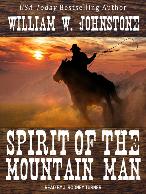 Title details for Spirit of the Mountain Man by William W. Johnstone - Available